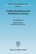 Cover: Freiheit, Rechtsstaat und Sozialstaat in Europa. - Duncker & Humblot