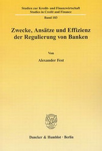 Abbildung von: Zwecke, Ansätze und Effizienz der Regulierung von Banken. - Duncker & Humblot