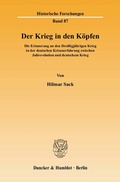 Cover: Der Krieg in den K&ouml;pfen. - Duncker & Humblot