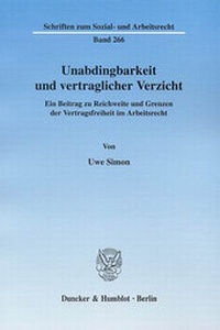 Abbildung von: Unabdingbarkeit und vertraglicher Verzicht. - Duncker & Humblot