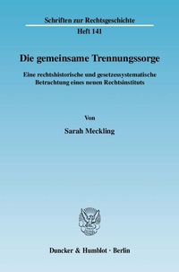 Abbildung von: Die gemeinsame Trennungssorge. - Duncker & Humblot
