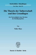 Cover: Die Theorie der Tatherrschaft und ihre Grundlagen. - Duncker & Humblot