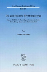 Abbildung von: Die gemeinsame Trennungssorge. - Duncker & Humblot