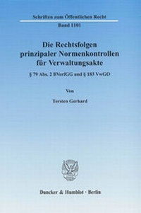 Abbildung von: Die Rechtsfolgen prinzipaler Normenkontrollen für Verwaltungsakte. - Duncker & Humblot