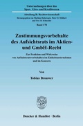 Cover: Zustimmungsvorbehalte des Aufsichtsrats im Aktien- und GmbH-Recht. - Duncker & Humblot