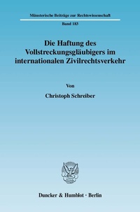 Abbildung von: Die Haftung des Vollstreckungsgläubigers im internationalen Zivilrechtsverkehr. - Duncker & Humblot