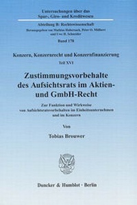 Abbildung von: Zustimmungsvorbehalte des Aufsichtsrats im Aktien- und GmbH-Recht. - Duncker & Humblot