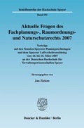 Bild: Aktuelle Fragen des Fachplanungs-, Raumordnungs- und Naturschutzrechts 2007. - Duncker & Humblot
