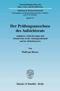 Abbildung von: Der Prüfungsausschuss des Aufsichtsrats. - Duncker & Humblot