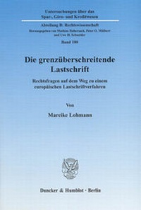 Abbildung von: Die grenzüberschreitende Lastschrift. - Duncker & Humblot