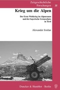 Cover: Krieg um die Alpen. - Duncker & Humblot