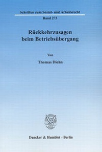 Abbildung von: Rückkehrzusagen beim Betriebsübergang. - Duncker & Humblot
