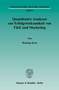 Cover: Quantitative Analysen zur Erfolgswirksamkeit von F&E und Marketing. - Duncker & Humblot