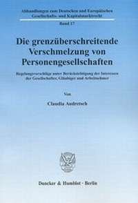 Abbildung von: Die grenzüberschreitende Verschmelzung von Personengesellschaften. - Duncker & Humblot