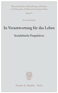 Cover: In Verantwortung f&uuml;r das Leben. - Duncker & Humblot
