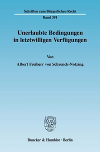 Abbildung von: Unerlaubte Bedingungen in letztwilligen Verfügungen. - Duncker & Humblot