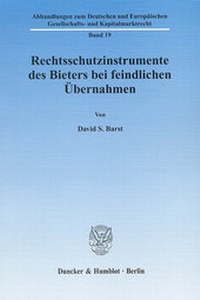 Abbildung von: Rechtsschutzinstrumente des Bieters bei feindlichen Übernahmen. - Duncker & Humblot