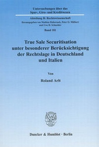 Abbildung von: True Sale Securitisation unter besonderer Berücksichtigung der Rechtslage in Deutschland und Italien. - Duncker & Humblot