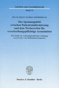 Abbildung von: Das Spannungsfeld zwischen Patienteninformierung und dem Werbeverbot für verschreibungspflichtige Arzneimittel. - Duncker & Humblot