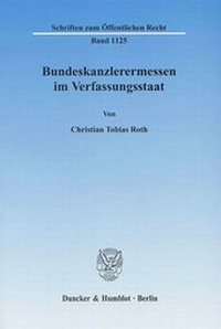 Abbildung von: Bundeskanzlerermessen im Verfassungsstaat. - Duncker & Humblot