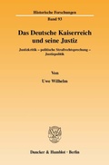 Cover: Das Deutsche Kaiserreich und seine Justiz. - Duncker & Humblot
