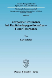 Abbildung von: Corporate Governance bei Kapitalanlagegesellschaften - Fund Governance. - Duncker & Humblot