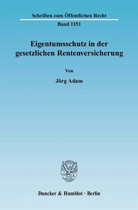 Abbildung von: Eigentumsschutz in der gesetzlichen Rentenversicherung. - Duncker & Humblot