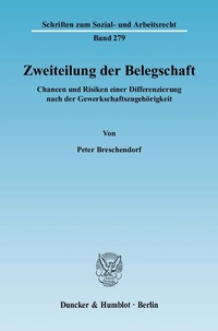 Abbildung von: Zweiteilung der Belegschaft. - Duncker & Humblot