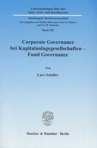 Abbildung von: Corporate Governance bei Kapitalanlagegesellschaften - Fund Governance. - Duncker & Humblot