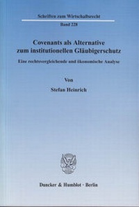 Abbildung von: Covenants als Alternative zum institutionellen Gläubigerschutz. - Duncker & Humblot