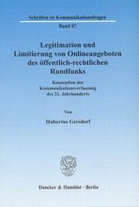 Abbildung von: Legitimation und Limitierung von Onlineangeboten des öffentlich-rechtlichen Rundfunks. - Duncker & Humblot