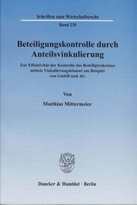 Abbildung von: Beteiligungskontrolle durch Anteilsvinkulierung. - Duncker & Humblot