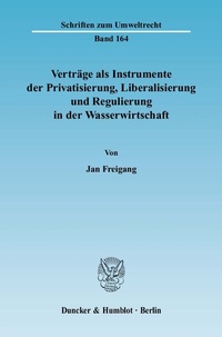 Abbildung von: Verträge als Instrumente der Privatisierung, Liberalisierung und Regulierung in der Wasserwirtschaft. - Duncker & Humblot