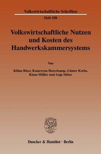 Abbildung von: Volkswirtschaftliche Nutzen und Kosten des Handwerkskammersystems. - Duncker & Humblot