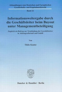 Abbildung von: Informationsweitergabe durch die Geschäftsleiter beim Buyout unter Managementbeteiligung. - Duncker & Humblot