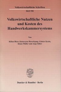 Abbildung von: Volkswirtschaftliche Nutzen und Kosten des Handwerkskammersystems. - Duncker & Humblot