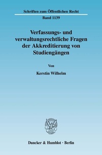 Abbildung von: Verfassungs- und verwaltungsrechtliche Fragen der Akkreditierung von Studiengängen. - Duncker & Humblot