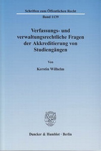 Abbildung von: Verfassungs- und verwaltungsrechtliche Fragen der Akkreditierung von Studiengängen. - Duncker & Humblot