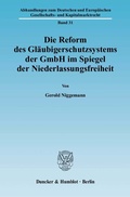 Cover: Die Reform des Gl&auml;ubigerschutzsystems der GmbH im Spiegel der Niederlassungsfreiheit. - Duncker & Humblot
