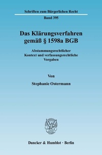 Abbildung von: Das Klärungsverfahren gemäß § 1598a BGB. - Duncker & Humblot