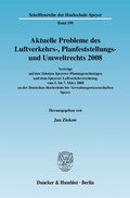 Bild: Aktuelle Probleme des Luftverkehrs-, Planfeststellungs- und Umweltrechts 2008. - Duncker & Humblot