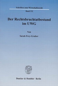 Abbildung von: Der Rechtsbruchtatbestand im UWG. - Duncker & Humblot