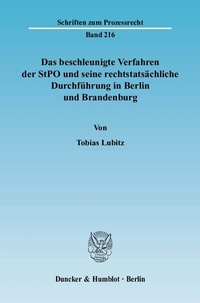 Abbildung von: Das beschleunigte Verfahren der StPO und seine rechtstatsächliche Durchführung in Berlin und Brandenburg. - Duncker & Humblot