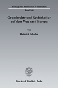 Cover: Grundrechte und Rechtskultur auf dem Weg nach Europa. - Duncker & Humblot