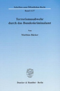 Abbildung von: Terrorismusabwehr durch das Bundeskriminalamt. - Duncker & Humblot