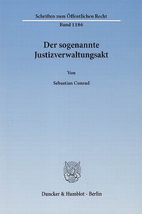 Abbildung von: Der sogenannte Justizverwaltungsakt. - Duncker & Humblot