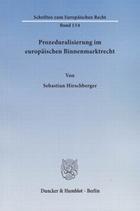 Abbildung von: Prozeduralisierung im europäischen Binnenmarktrecht. - Duncker & Humblot