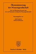 Cover: &Ouml;konomisierung der Wissensgesellschaft. - Duncker & Humblot