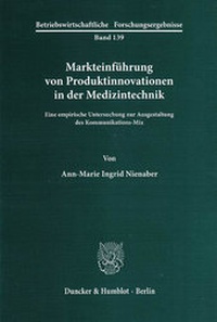 Abbildung von: Markteinführung von Produktinnovationen in der Medizintechnik. - Duncker & Humblot