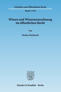 Cover: Wissen und Wissenszurechnung im &ouml;ffentlichen Recht. - Duncker & Humblot